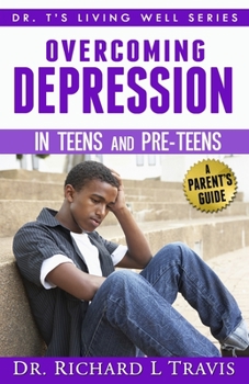 Paperback OVercoming Depression in Teens and Pre-Teens: A Parent's Guide Book