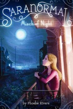 Mischief Night - Book #3 of the Saranormal