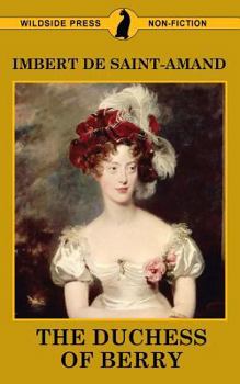 Paperback The Duchess of Berry and the Court of Louis XVIII Book