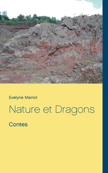 Paperback Nature et Dragons: Contes [French] Book