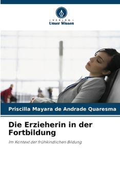 Paperback Die Erzieherin in der Fortbildung [German] Book