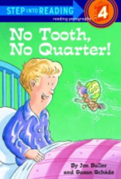 Hardcover No Tooth, No Quarter! (Step into Reading) Book