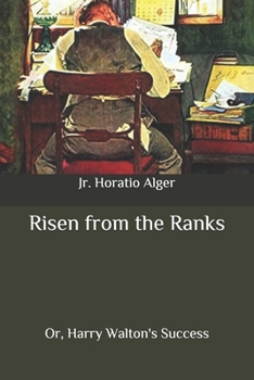 Risen from the Ranks: Harry Walton's Success