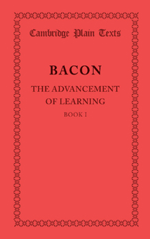 Paperback The Advancement of Learning: Book I Book
