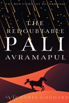The Redoubtable Pali Avramapul - Book #2 of the Red Company Reformed