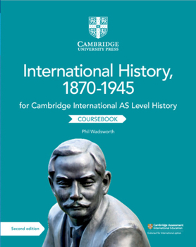 Paperback Cambridge International as Level International History, 1870-1945 Coursebook Book