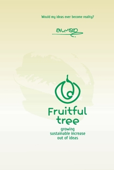 Paperback Fruitful tree: growing sustainable increasing out of ideas Book