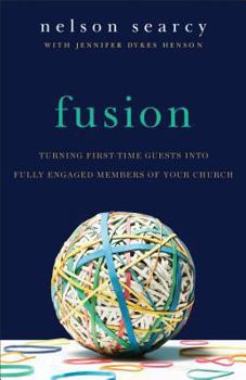 Paperback Fusion: Turning First-Time Guests Into Fully Engaged Members of Your Church Book