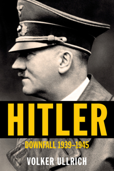Hardcover Hitler: Downfall: 1939-1945 Book