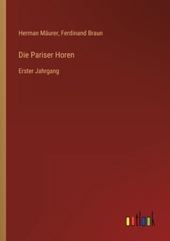 Paperback Die Pariser Horen: Erster Jahrgang [German] Book