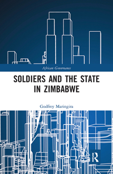 Paperback Soldiers and the State in Zimbabwe Book