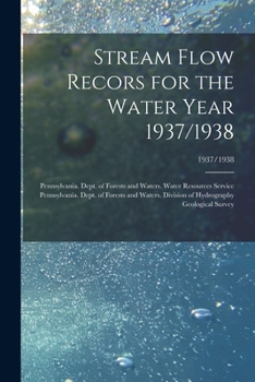 Paperback Stream Flow Recors for the Water Year 1937/1938; 1937/1938 Book