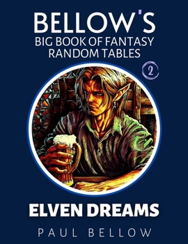 Paperback Elven Dreams: Big Book of Fantasy Random Tables Book
