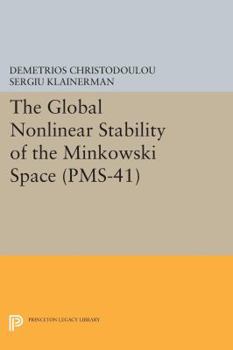 Paperback The Global Nonlinear Stability of the Minkowski Space Book