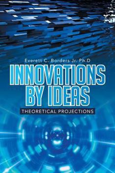 Paperback Innovations by Ideas: Theoretical Projections Book