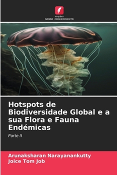 Paperback Hotspots de Biodiversidade Global e a sua Flora e Fauna Endémicas [Portuguese] Book