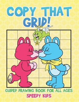 Paperback Copy That Grid! Guided Drawing Book for All Ages Book