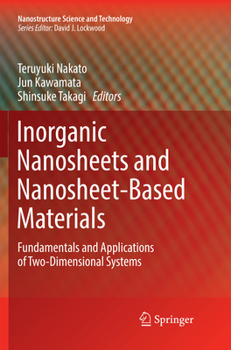 Paperback Inorganic Nanosheets and Nanosheet-Based Materials: Fundamentals and Applications of Two-Dimensional Systems Book