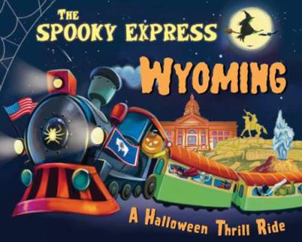 Hardcover The Spooky Express Wyoming Book