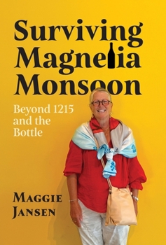 Hardcover Surviving Magnelia Monsoon: Beyond 1215 and the Bottle Book
