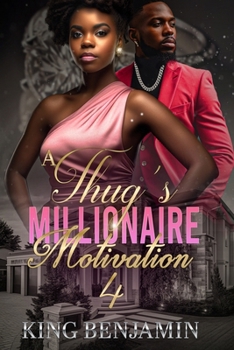 Paperback A Thug's Millionaire Motivation 4: The Finale Book