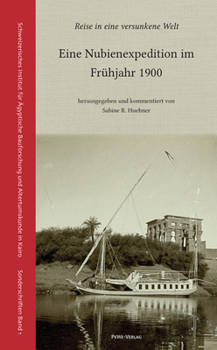 Paperback Reise in Eine Versunkene Welt: Eine Nubienexpedition Im Fruhjahr 1900 [German] Book