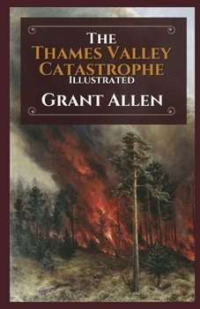 Paperback The Thames Valley Catastrophe Illustrated Book