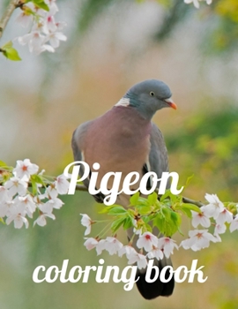 Paperback Pigeon coloring book: A Coloring Book of 35 Unique Stress Relief pigeon Coloring Book Designs Paperback Book