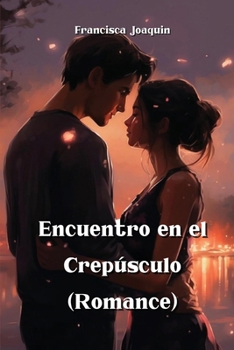 Paperback Encuentro en el Crepúsculo (Romance) [Spanish] Book