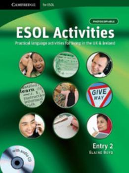 ESOL Activities Entry 2: Practical Language Activities for Living in the UK and Ireland - Book  of the Cambridge Copy Collection