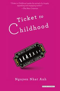 Ticket to Childhood: A Novel - Book #1 of the Cho Tôi Xin Một Vé Đi Tuổi Thơ