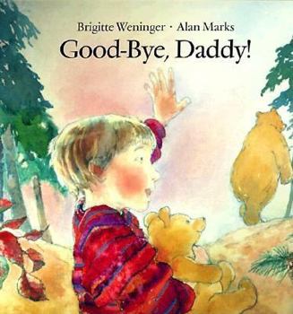 Hardcover Good-Bye, Daddy! Book