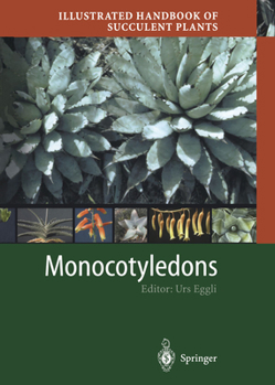 Hardcover Illustrated Handbook of Succulent Plants: Monocotyledons Book