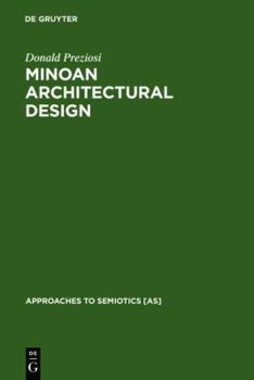 Hardcover Minoan Architectural Design: Formation and Signification Book