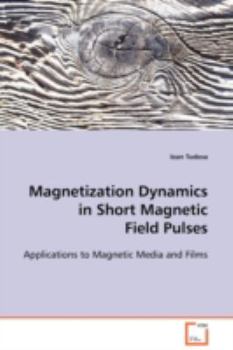 Paperback Magnetization Dynamics in Short Magnetic Field Pulses Book