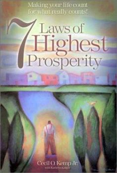 Paperback 7 Laws of Highest Prosperity: Making Your Life Count for What Really Counts! Book
