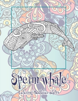 Sperm whale - Coloring Book for adults ??