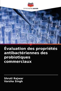 Évaluation des propriétés antibactériennes des probiotiques commerciaux
