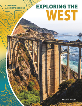 Exploring the West - Book  of the Exploring America's Regions