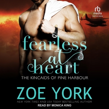 Fearless at Heart - Book #4 of the Kincaids of Pine Harbour