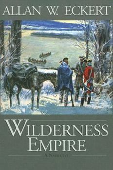 Wilderness Empire: A Narrative (Winning of America Series.) - Book #2 of the Winning of America
