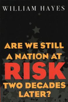 Paperback Are We Still a Nation at Risk Two Decades Later? Book