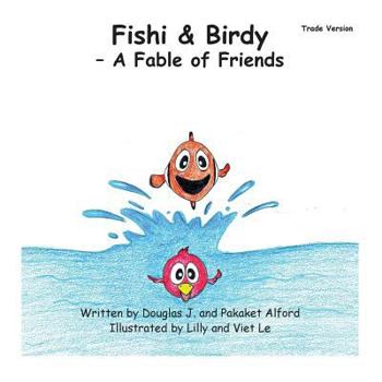 Paperback Fishi and Birdy - Trade Version: A Fable of Friends Book