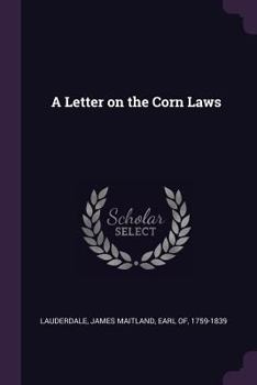 Paperback A Letter on the Corn Laws Book