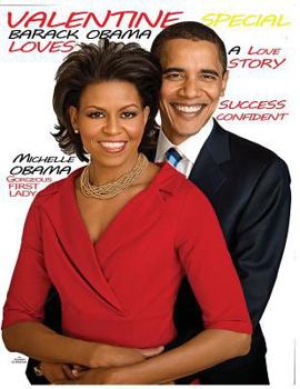 Paperback Valentine Special: Barack Obama loves Michelle Obama Book