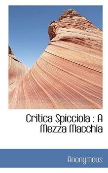 Paperback Critica Spicciola: A Mezza Macchia [Italian] Book