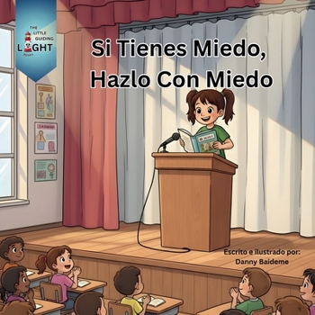 Si Tienes Miedo, Hazlo con Miedo