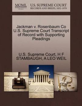 Paperback Jackman V. Rosenbaum Co U.S. Supreme Court Transcript of Record with Supporting Pleadings Book