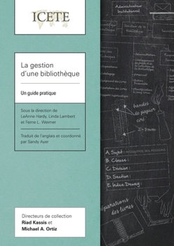 Paperback La gestion d'une bibliothèque: Un guide pratique [French] Book