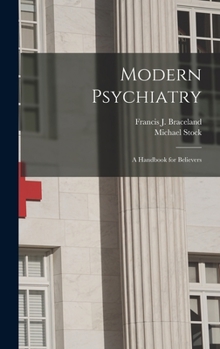 Hardcover Modern Psychiatry; a Handbook for Believers Book